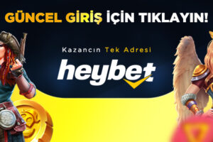 heybet güncel giriş için tıkla